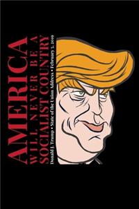 America Will Never be a Socialist Country