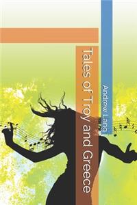 Tales of Troy and Greece