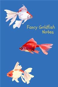 Fancy Goldfish Notes