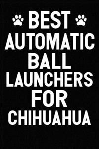 Best Automatic Ball Launchers For Chihuahua
