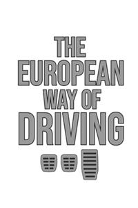 The European Way of Driving