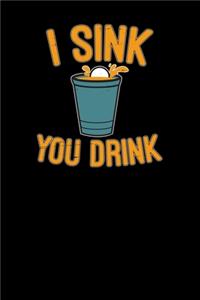 I sink you drink
