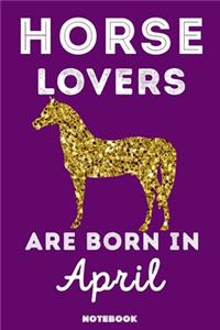 Horse Lovers Are Born In April