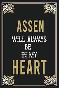 Assen Will Always Be In My Heart
