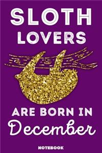Sloth Lovers Are Born In December