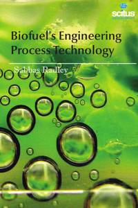 Biofuel's Engineering Process Technology