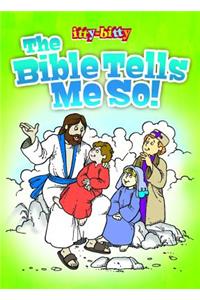 Kid/Fam Ministry Itty Bitty ACT Bk - General - The Bible Tells Me So! NIV