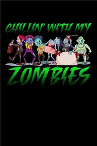 Chillin' With My Zombies