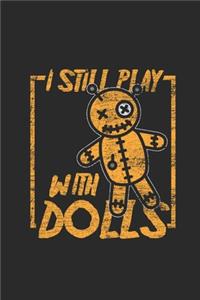 I Still Play With Dools