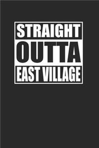 Straight Outta East Village 120 Page Notebook Lined Journal for East Village Pride
