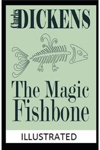 The Magic Fishbone Illustrated