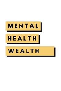 Mental Health Wealth