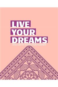 Live Your Dreams - 2020 Law Of Attraction Planner