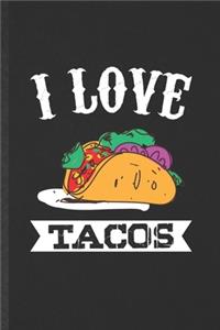 I Love Tacos