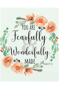 You are fearfully and wonderfully made