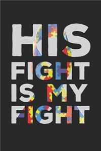 His Fight is My Fight