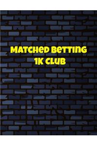 Matched Betting 1 K Club