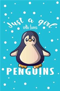 Just A Girl Who Loves Penguins