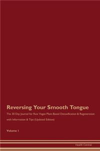 Reversing Your Smooth Tongue