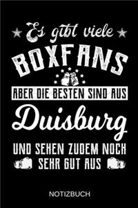 Es gibt viele Boxfans aber die besten sind aus Duisburg und sehen zudem noch sehr gut aus