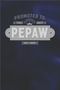 Promoted To Super Quality Pepaw Est. 2020