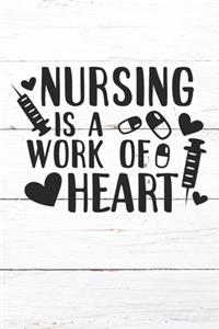 Nursing Is A Work of Heart