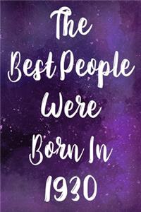 The Best People Were Born In 1930