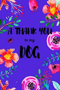 A Thank You To My Dog