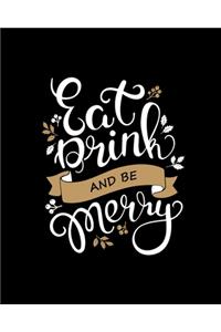 Eat, Drink and Be Merry