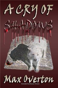 A Cry of Shadows