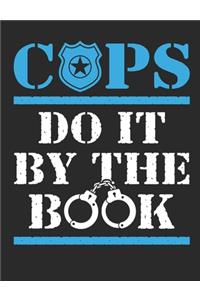 Cops Do It By The Book