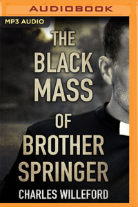 The Black Mass of Brother Springer