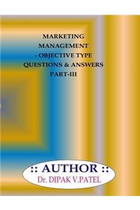 Marketing Management- Objective type questions and Answers Part-III