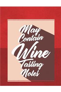 May Contain Wine Tasting Notes
