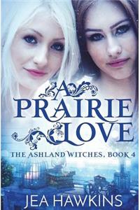 A Prairie Love