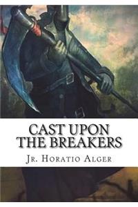 Cast Upon the Breakers