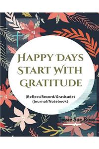 Happy Days Start with Gratitude