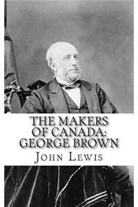 The Makers of Canada