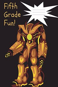 Fifth Grade Fun Robot Composition Notebook