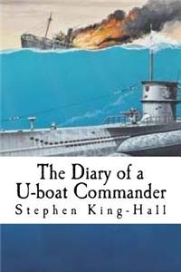 The Diary of a U-Boat Commander