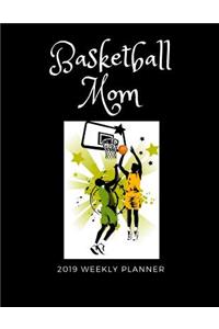 Basketball Mom 2019 Weekly Planner