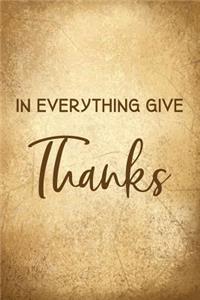 In Everything Give Thanks