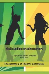 Kinetic Spelling For Active Learners