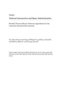 Parallel Newton-Krylov-Schwarz Algorithms for the Transonic Full Potential Equation