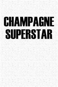 Champagne Superstar