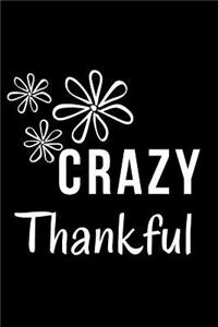 Crazy Thankful