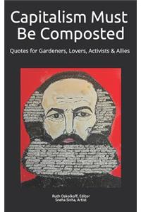 Capitalism Must Be Composted