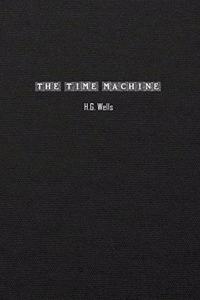 The Time Machine: An Invention