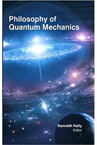 Philosophy of Quantum Mechanics