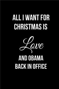 All I Want for Christmas Is Love and Obama Back in Office